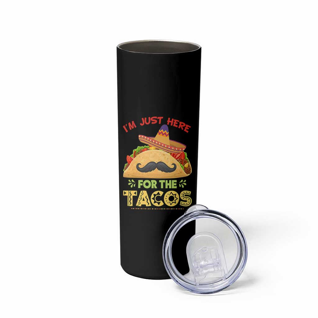Funny Cinco De Mayo Taco Skinny Tumbler Just Here For The Tacos