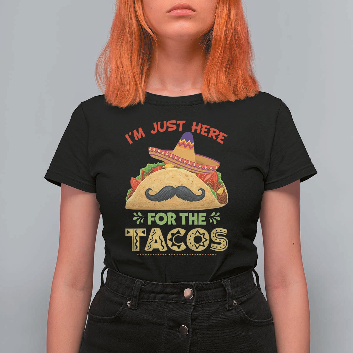 Funny Cinco De Mayo Taco T Shirt For Women Just Here For The Tacos
