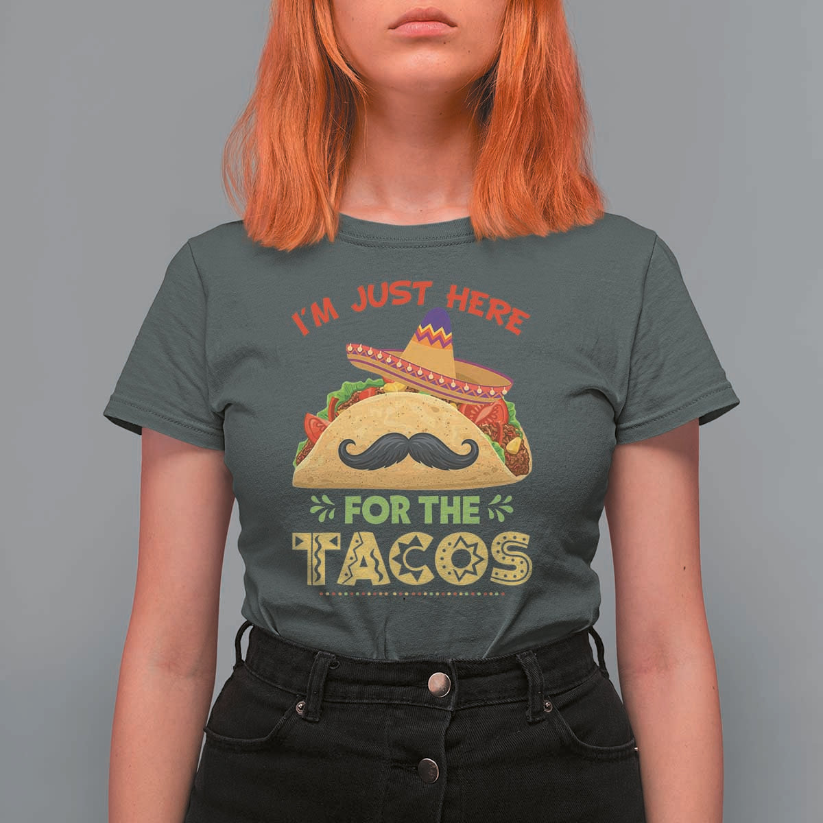 Funny Cinco De Mayo Taco T Shirt For Women Just Here For The Tacos