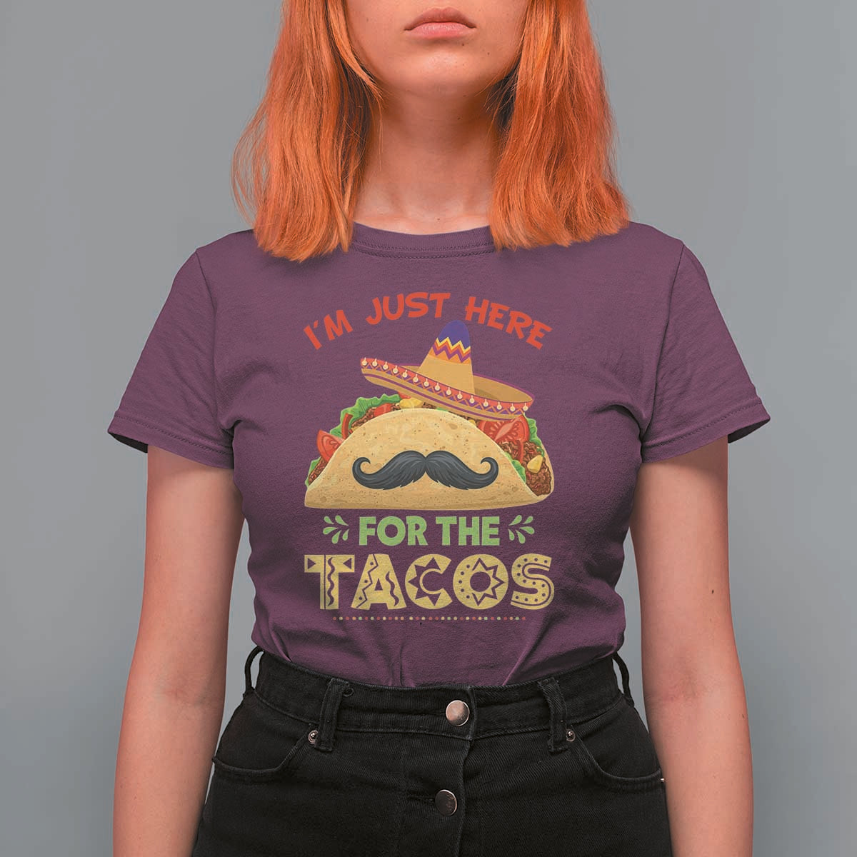 Funny Cinco De Mayo Taco T Shirt For Women Just Here For The Tacos