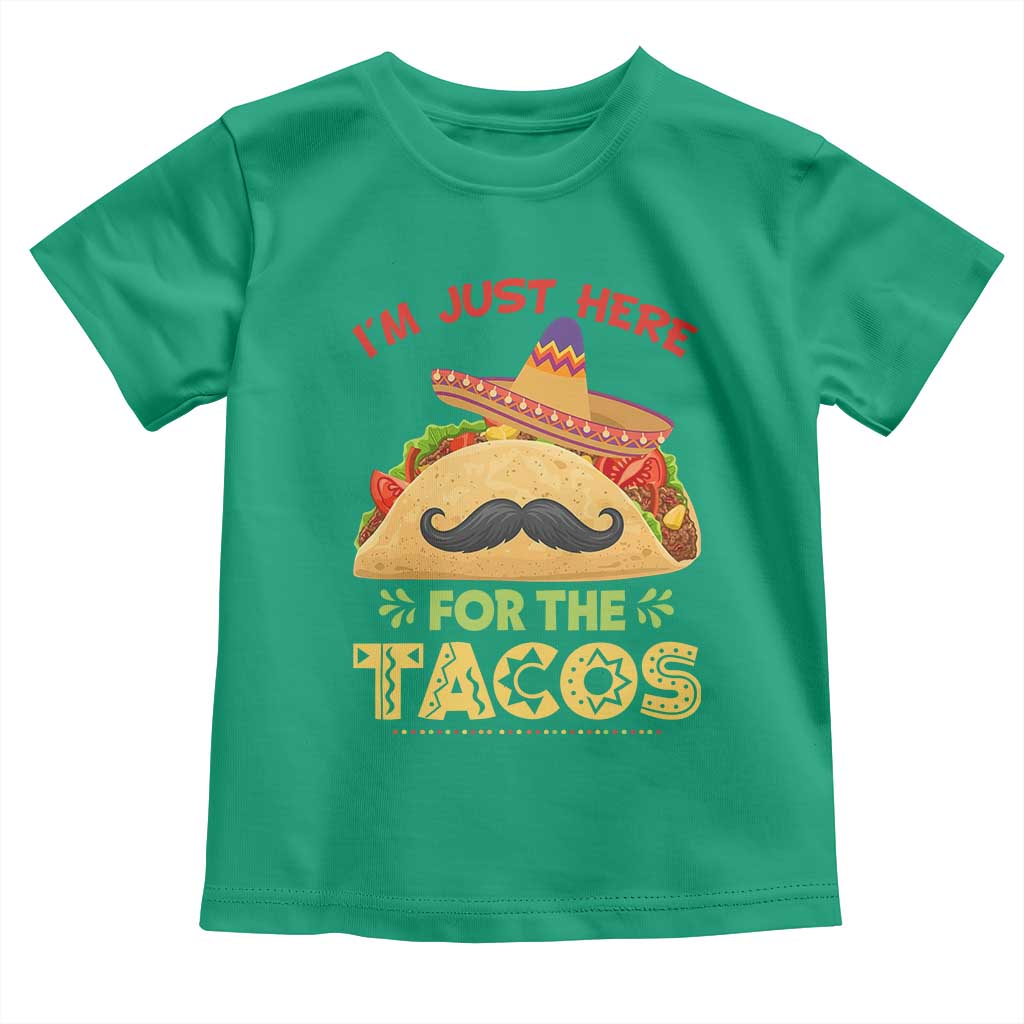 Funny Cinco De Mayo Taco Toddler T Shirt Just Here For The Tacos