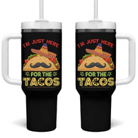 Funny Cinco De Mayo Taco Tumbler With Handle Just Here For The Tacos