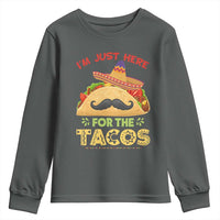 Funny Cinco De Mayo Taco Youth Sweatshirt Just Here For The Tacos