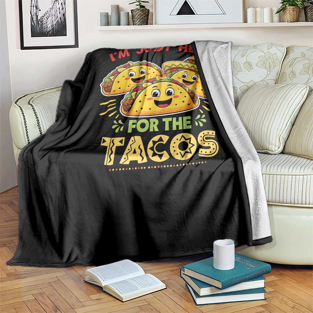 Funny Cinco De Mayo Just Here For The Tacos Throw Blanket Taco Lover Gift