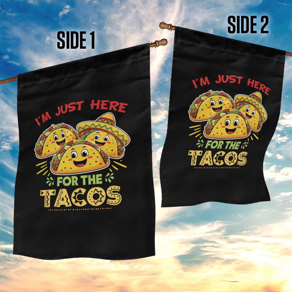Funny Cinco De Mayo Just Here For The Tacos Garden Flag Taco Lover Gift