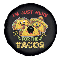 Funny Cinco De Mayo Just Here For The Tacos Spare Tire Cover Taco Lover Gift