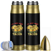 Funny Cinco De Mayo Just Here For The Tacos Bullet Tumbler Taco Lover Gift