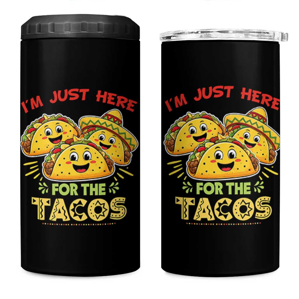 Funny Cinco De Mayo Just Here For The Tacos 4 in 1 Can Cooler Tumbler Taco Lover Gift