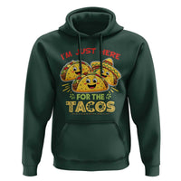 Funny Cinco De Mayo Just Here For The Tacos Hoodie Taco Lover Gift