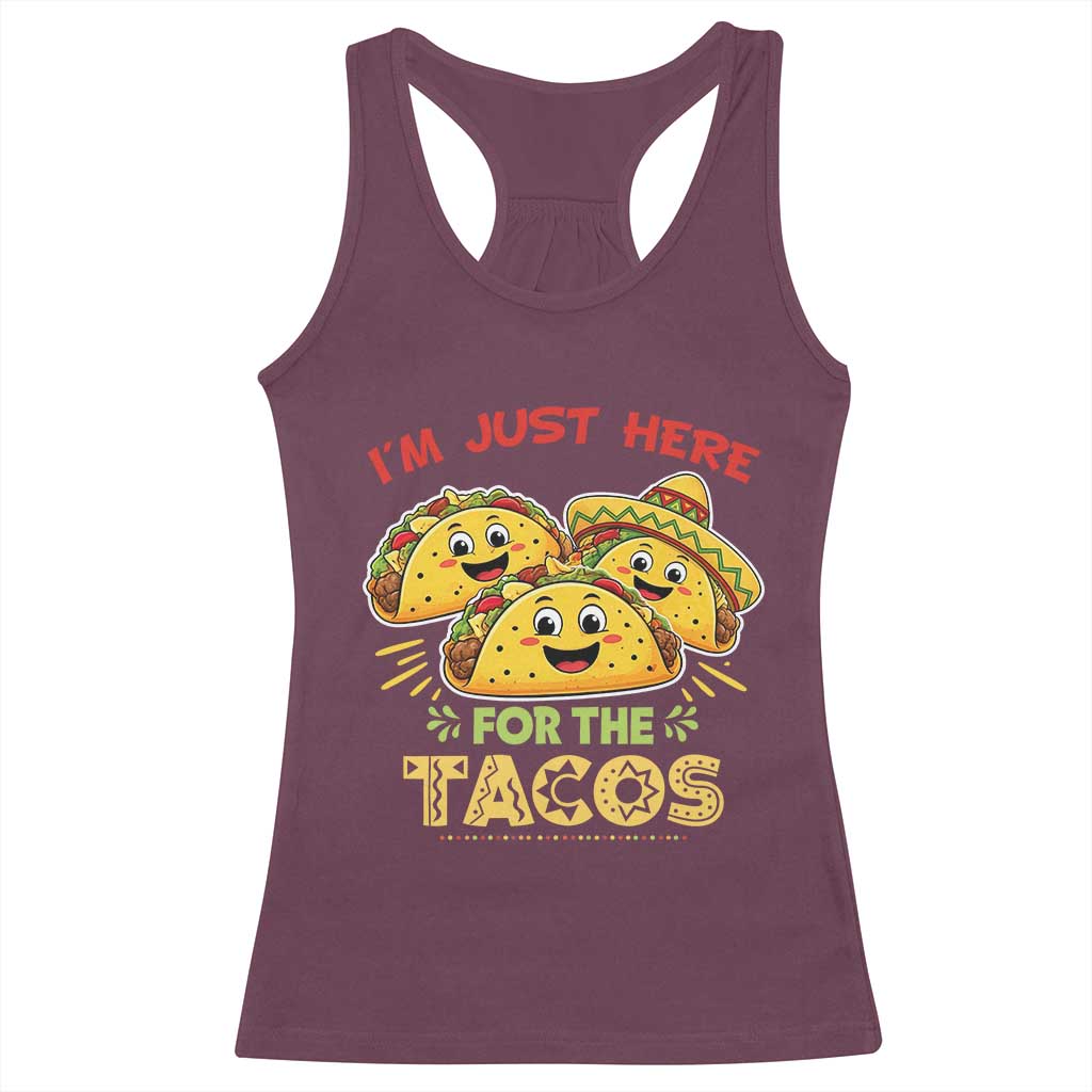 Funny Cinco De Mayo Just Here For The Tacos Racerback Tank Top Taco Lover Gift