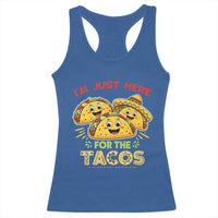 Funny Cinco De Mayo Just Here For The Tacos Racerback Tank Top Taco Lover Gift