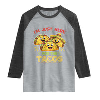 Funny Cinco De Mayo Just Here For The Tacos Raglan Shirt Taco Lover Gift