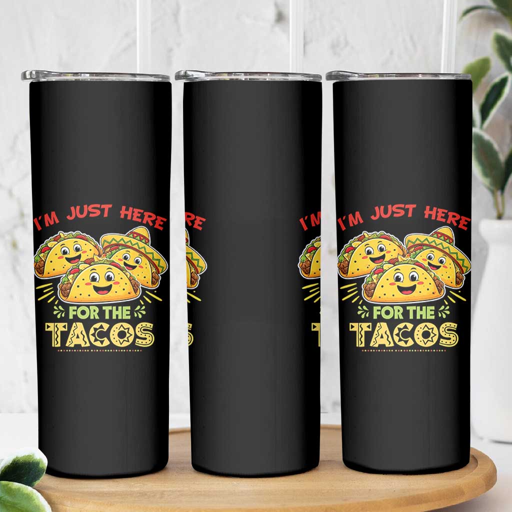 Funny Cinco De Mayo Just Here For The Tacos Skinny Tumbler Taco Lover Gift