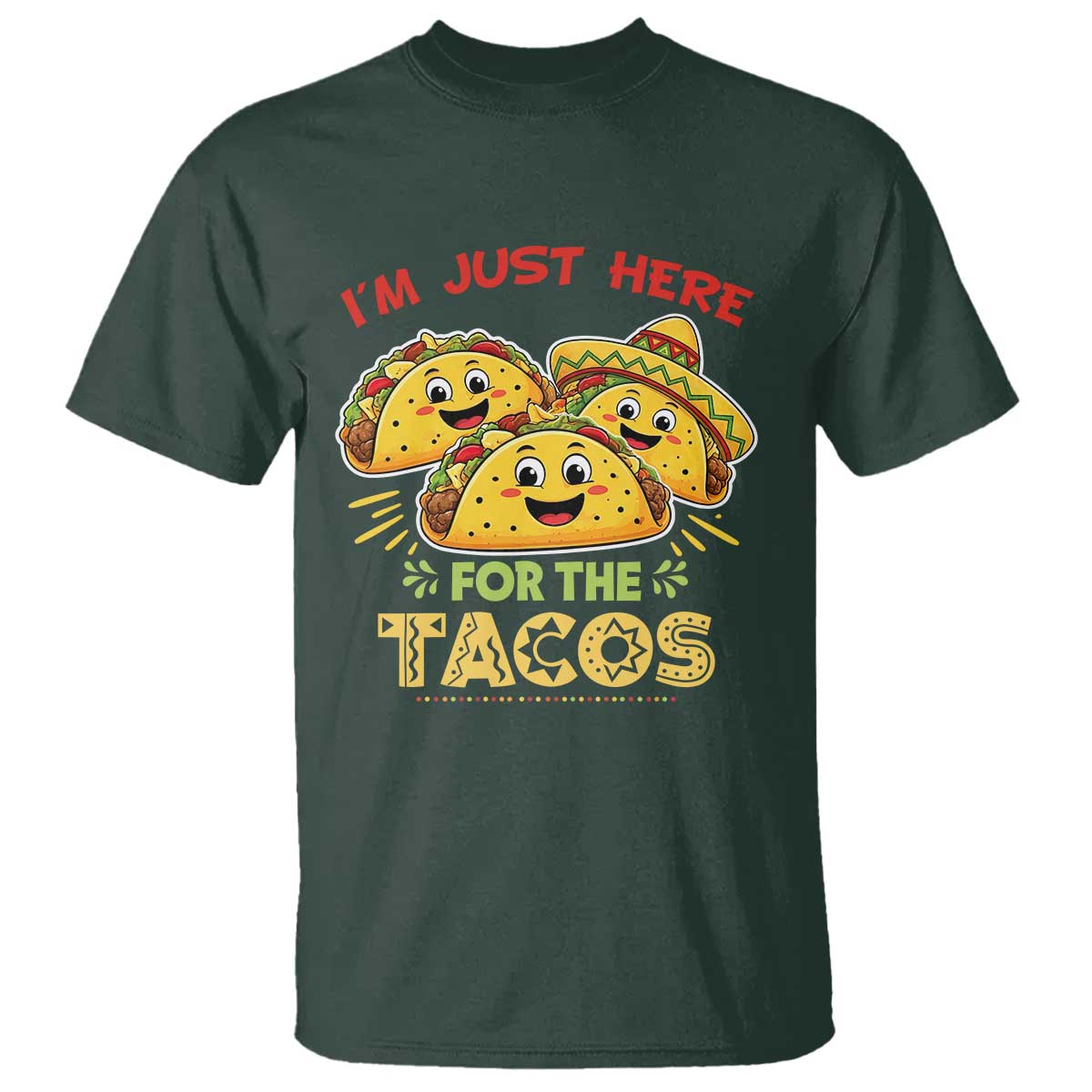Funny Cinco De Mayo Just Here For The Tacos T Shirt Taco Lover Gift