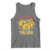 Funny Cinco De Mayo Just Here For The Tacos Tank Top Taco Lover Gift