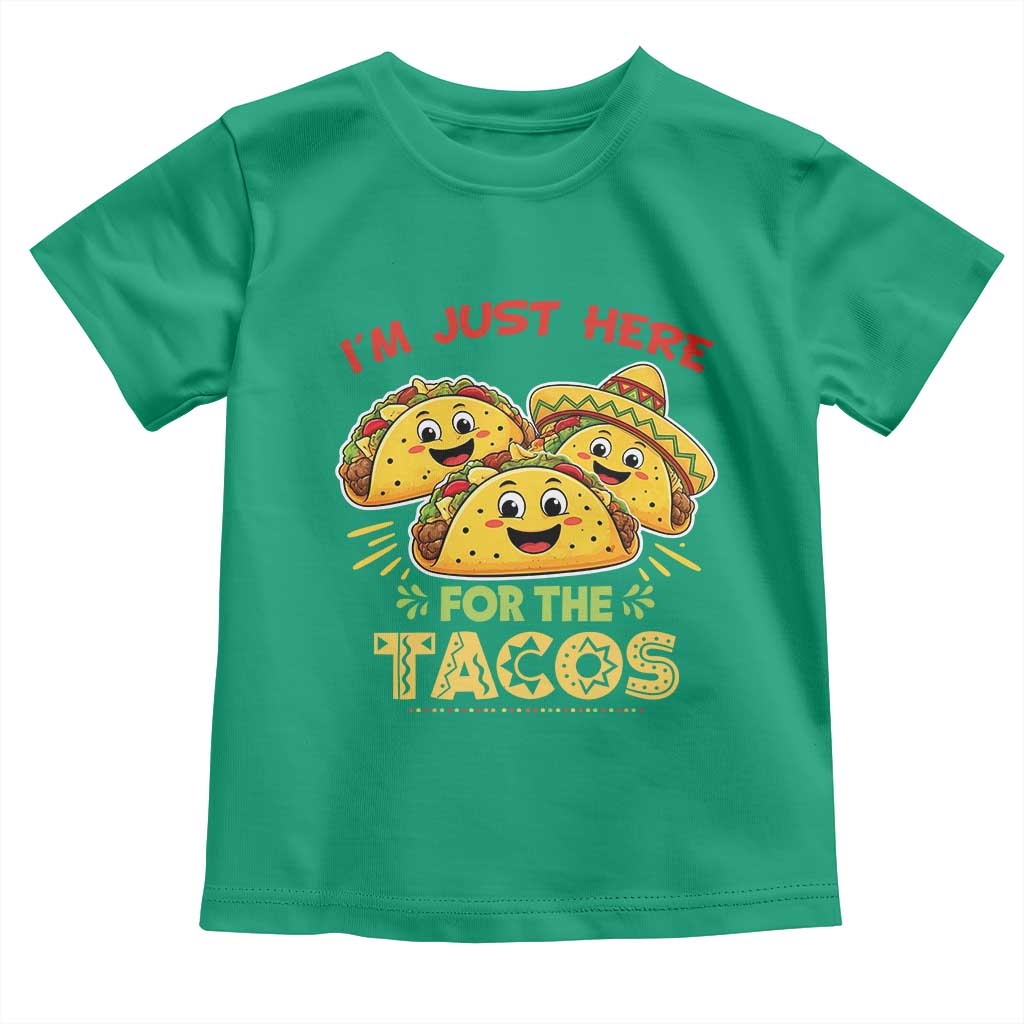Funny Cinco De Mayo Just Here For The Tacos Toddler T Shirt Taco Lover Gift