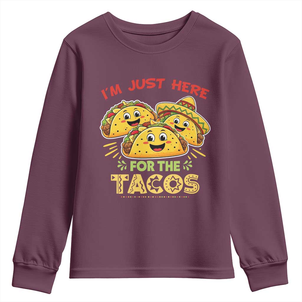 Funny Cinco De Mayo Just Here For The Tacos Youth Sweatshirt Taco Lover Gift