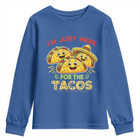 Funny Cinco De Mayo Just Here For The Tacos Youth Sweatshirt Taco Lover Gift