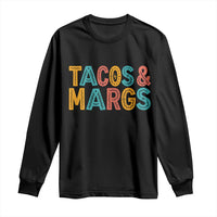 Tacos And Margaritas Lover Long Sleeve Shirt Cinco De Mayo Fiesta