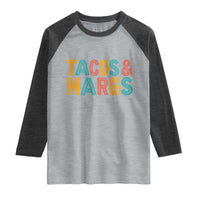Tacos And Margaritas Lover Raglan Shirt Cinco De Mayo Fiesta