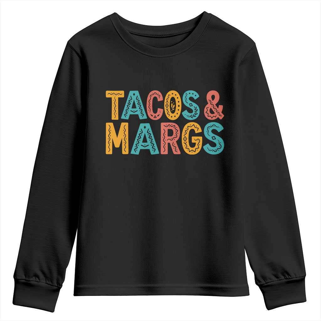 Tacos And Margaritas Lover Youth Sweatshirt Cinco De Mayo Fiesta