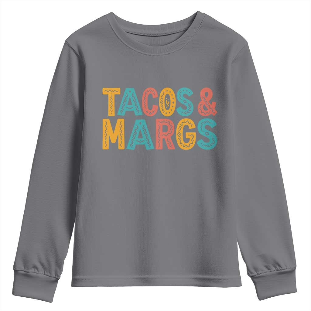 Tacos And Margaritas Lover Youth Sweatshirt Cinco De Mayo Fiesta