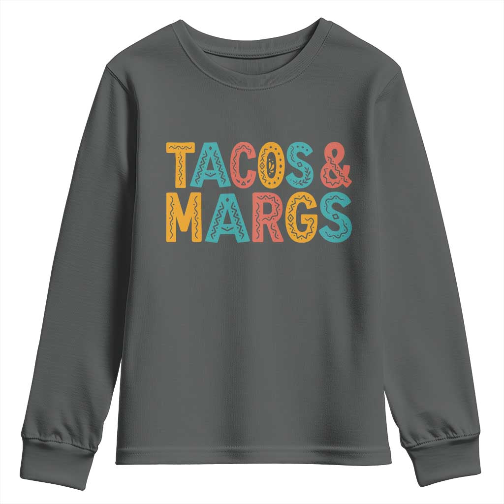 Tacos And Margaritas Lover Youth Sweatshirt Cinco De Mayo Fiesta
