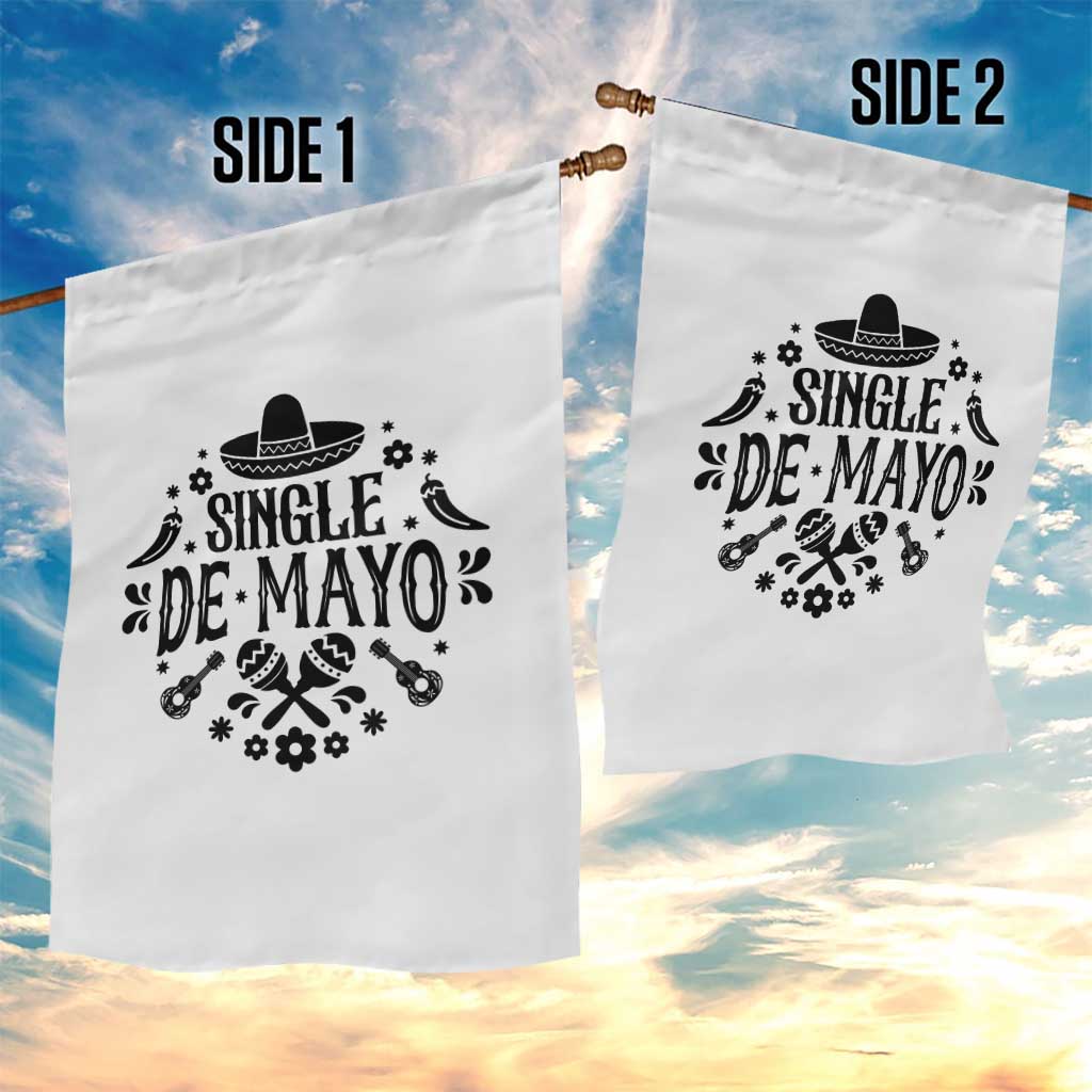 Single De Mayo Mode On Garden Flag Funny Fiesta Party Quote
