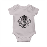 Single De Mayo Mode On Baby Onesie Funny Fiesta Party Quote