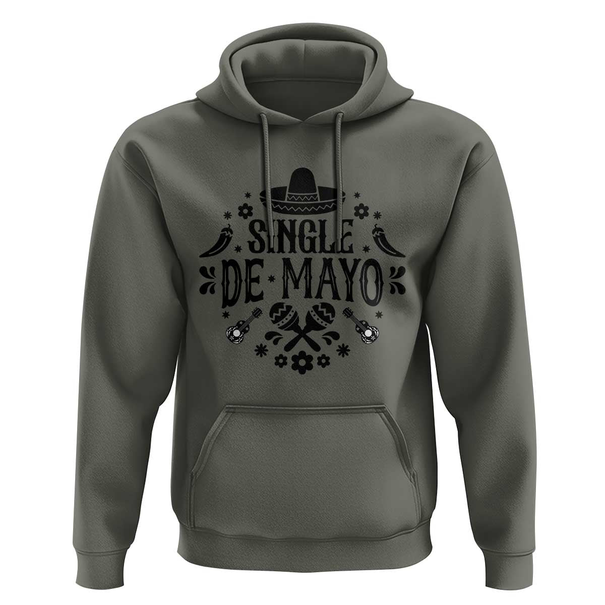 Single De Mayo Mode On Hoodie Funny Fiesta Party Quote