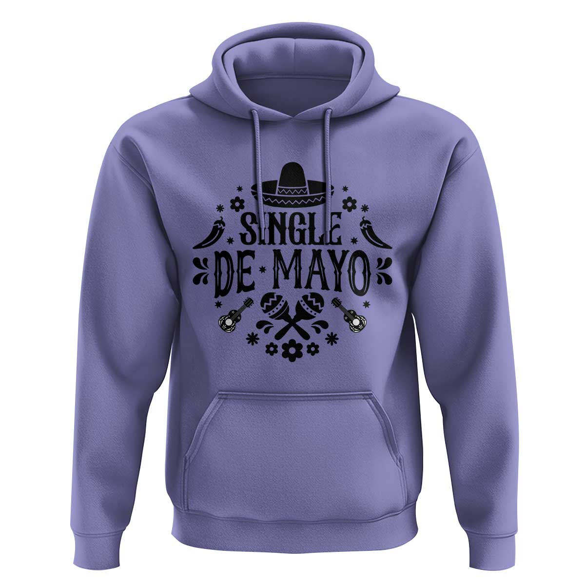 Single De Mayo Mode On Hoodie Funny Fiesta Party Quote