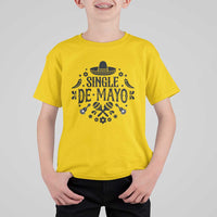 Single De Mayo Mode On T Shirt For Kid Funny Fiesta Party Quote