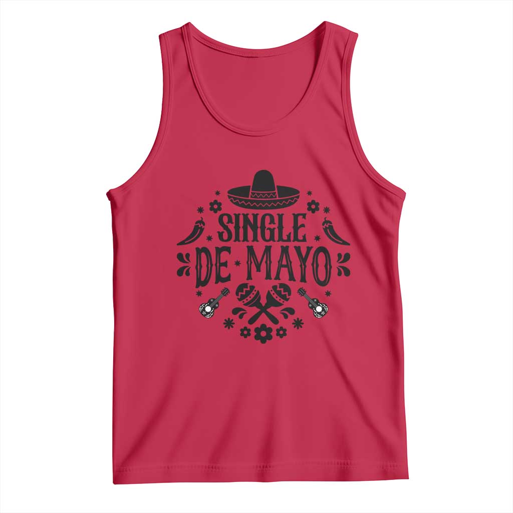 Single De Mayo Mode On Tank Top Funny Fiesta Party Quote