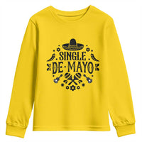 Single De Mayo Mode On Youth Sweatshirt Funny Fiesta Party Quote