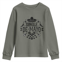 Single De Mayo Mode On Youth Sweatshirt Funny Fiesta Party Quote