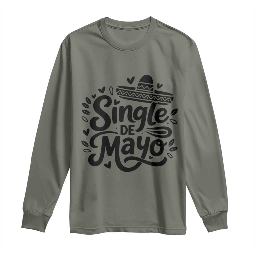 Funny Mexican Party Gift Long Sleeve Shirt Single De Mayo Squad
