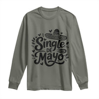 Funny Mexican Party Gift Long Sleeve Shirt Single De Mayo Squad