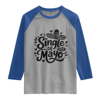 Funny Mexican Party Gift Raglan Shirt Single De Mayo Squad