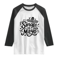 Funny Mexican Party Gift Raglan Shirt Single De Mayo Squad