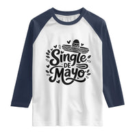 Funny Mexican Party Gift Raglan Shirt Single De Mayo Squad