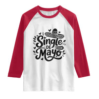 Funny Mexican Party Gift Raglan Shirt Single De Mayo Squad