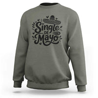 Funny Mexican Party Gift Sweatshirt Single De Mayo Squad