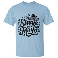 Funny Mexican Party Gift T Shirt Single De Mayo Squad