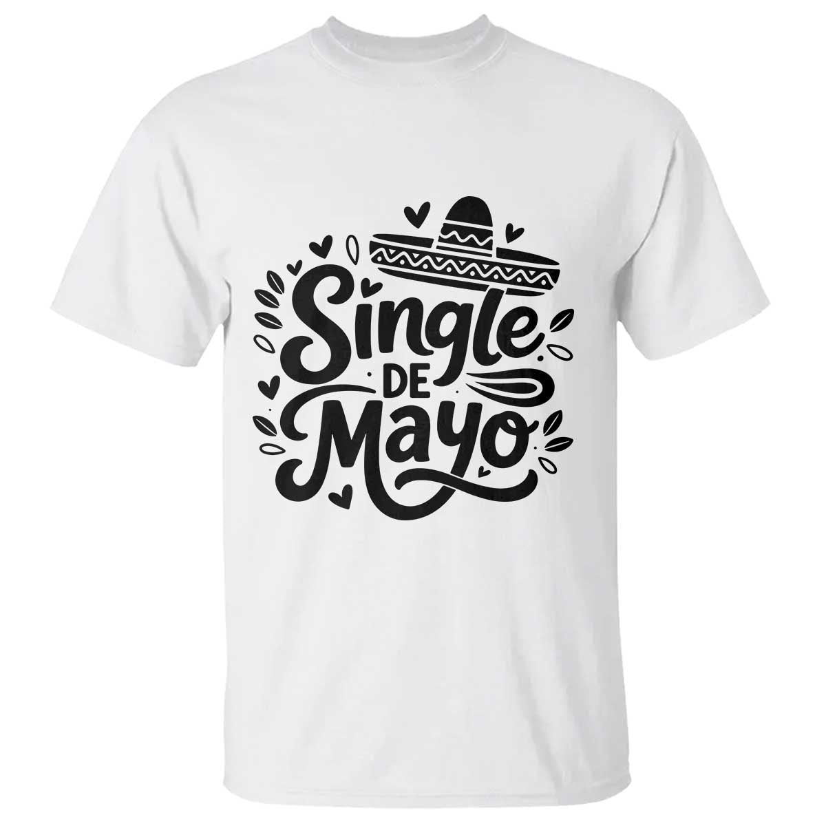 Funny Mexican Party Gift T Shirt Single De Mayo Squad