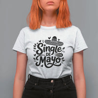 Funny Mexican Party Gift T Shirt For Women Single De Mayo Squad