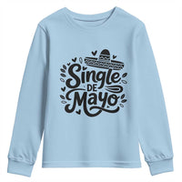 Funny Mexican Party Gift Youth Sweatshirt Single De Mayo Squad