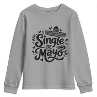 Funny Mexican Party Gift Youth Sweatshirt Single De Mayo Squad
