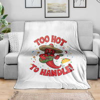 Funny Mexican Jalapeno Throw Blanket Too Hot To Handle Cinco De Mayo Party