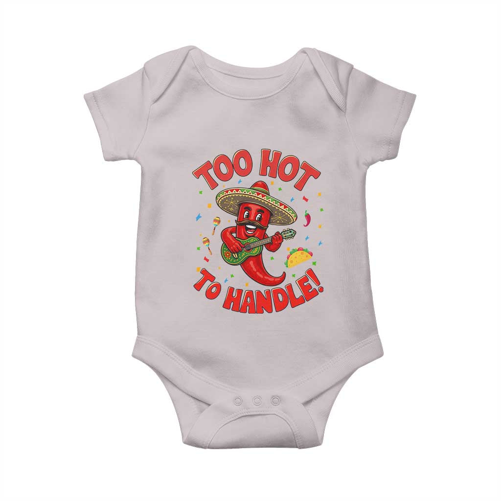 Funny Mexican Jalapeno Baby Onesie Too Hot To Handle Cinco De Mayo Party