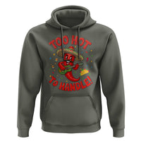 Funny Mexican Jalapeno Hoodie Too Hot To Handle Cinco De Mayo Party